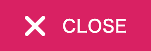 CLOSE